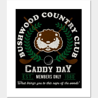 Bushwood Country Club Caddy Day Posters and Art